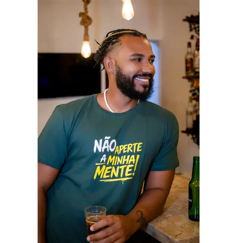 Camiseta Não aperte a minha mente! Coleção Baianês. Masculina e Feminina. Algodão Premium.