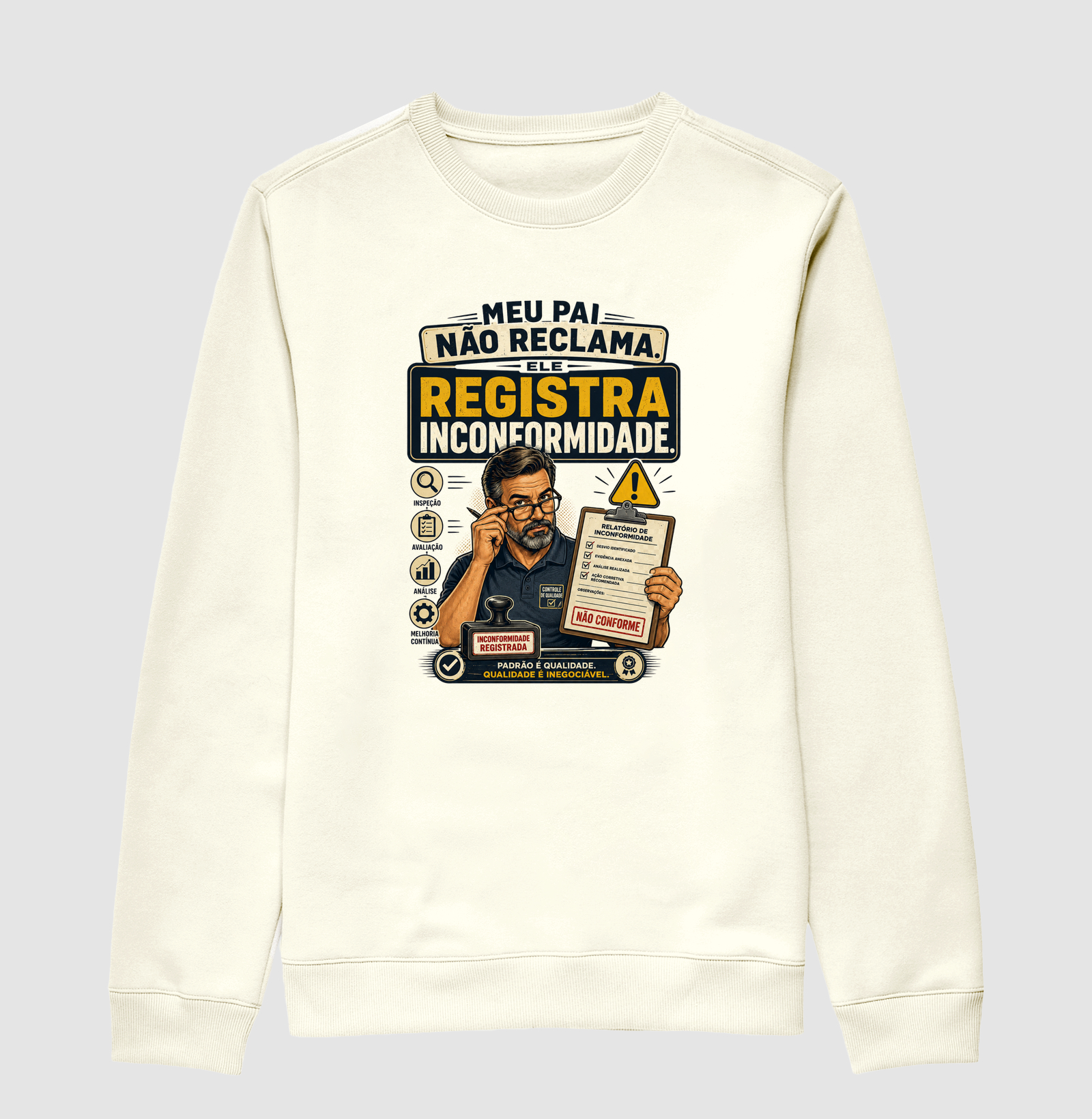 Meu Pai Não Reclama. Ele Registra Inconformidade.