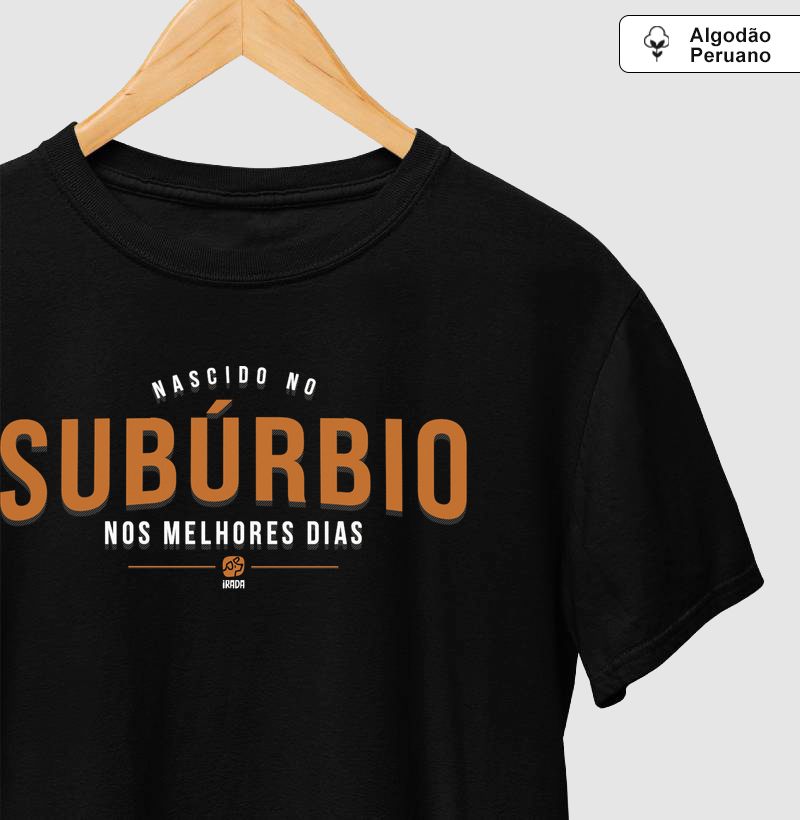 Nascido no Subúrbio nos melhores dias