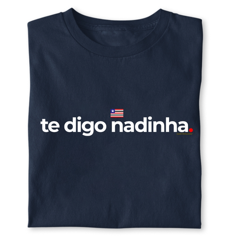 Camiseta Rum, te digo nadinha | OxenteWear