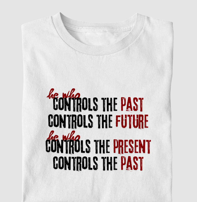 he who controls the past George Orwell