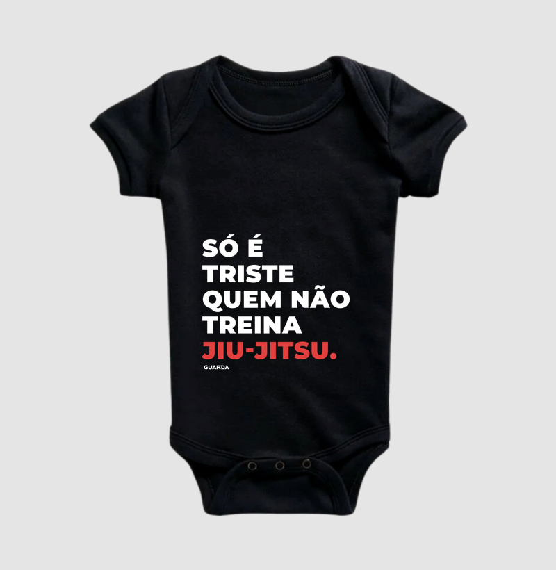 Só é triste quem não treina Jiu-Jitsu