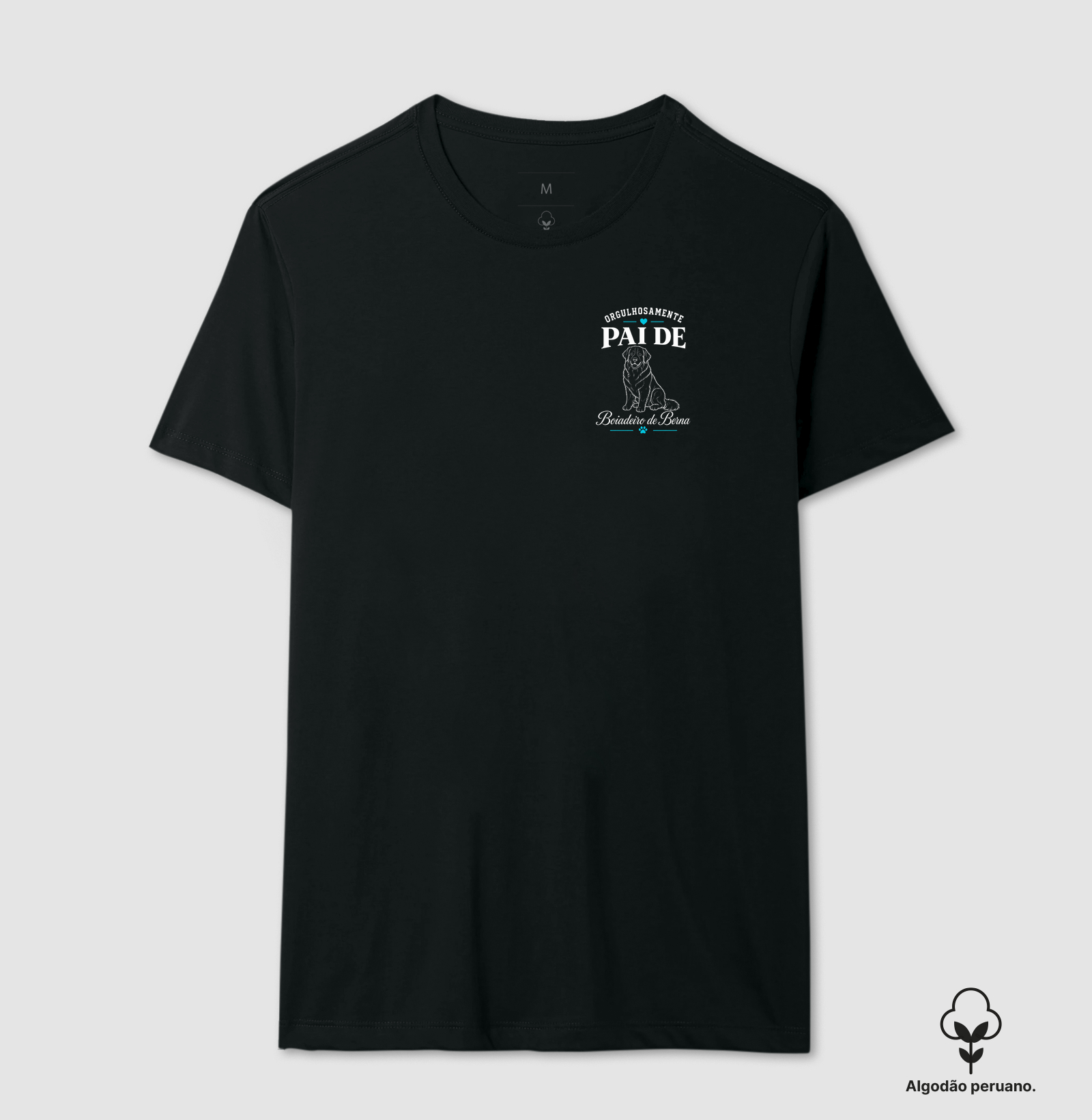 Orgulhosamente Pai de Boiadeiro de Berna - Camiseta Algodão Peruano