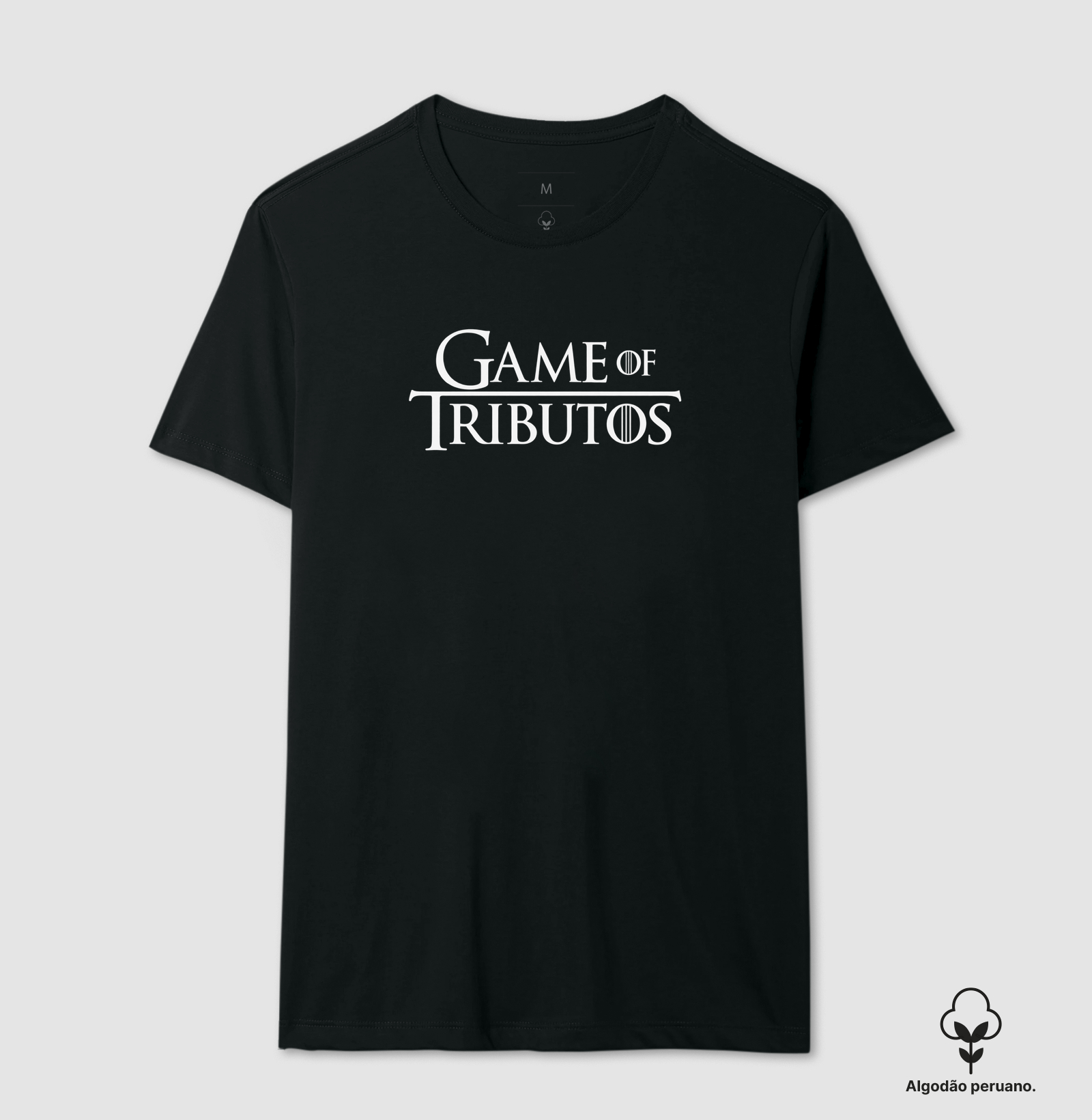 GAME OF TRIBUTOS - Camiseta Algodão Peruano