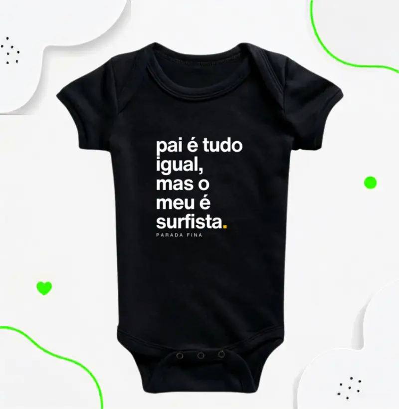 pai é tudo igual, mas o meu é surfista.