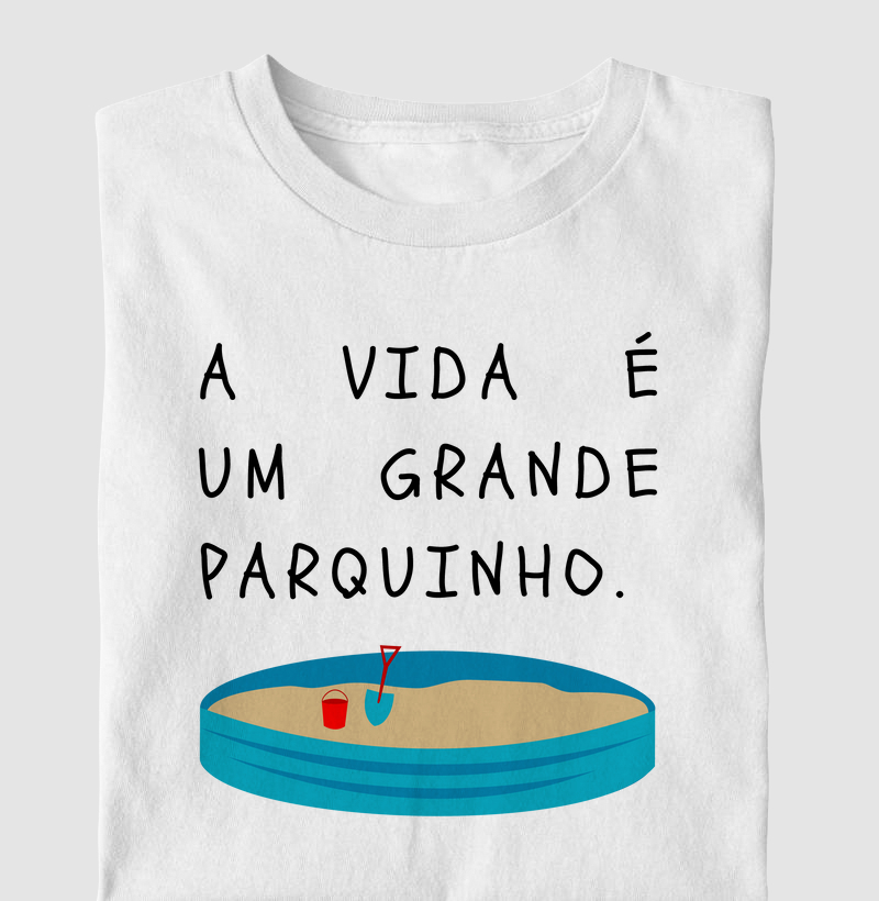 A Vida É Um Grande Parquinho