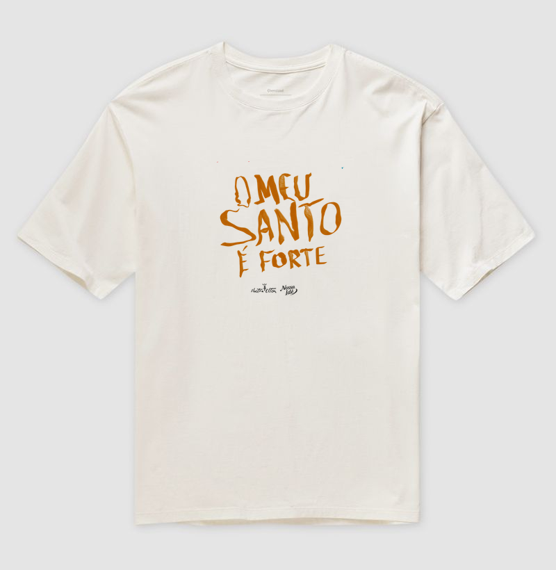 O meu Santo é forte