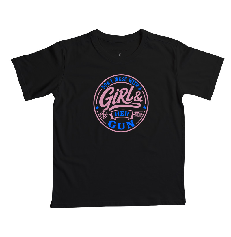Don't Mess With a Girl - Camiseta Infantil