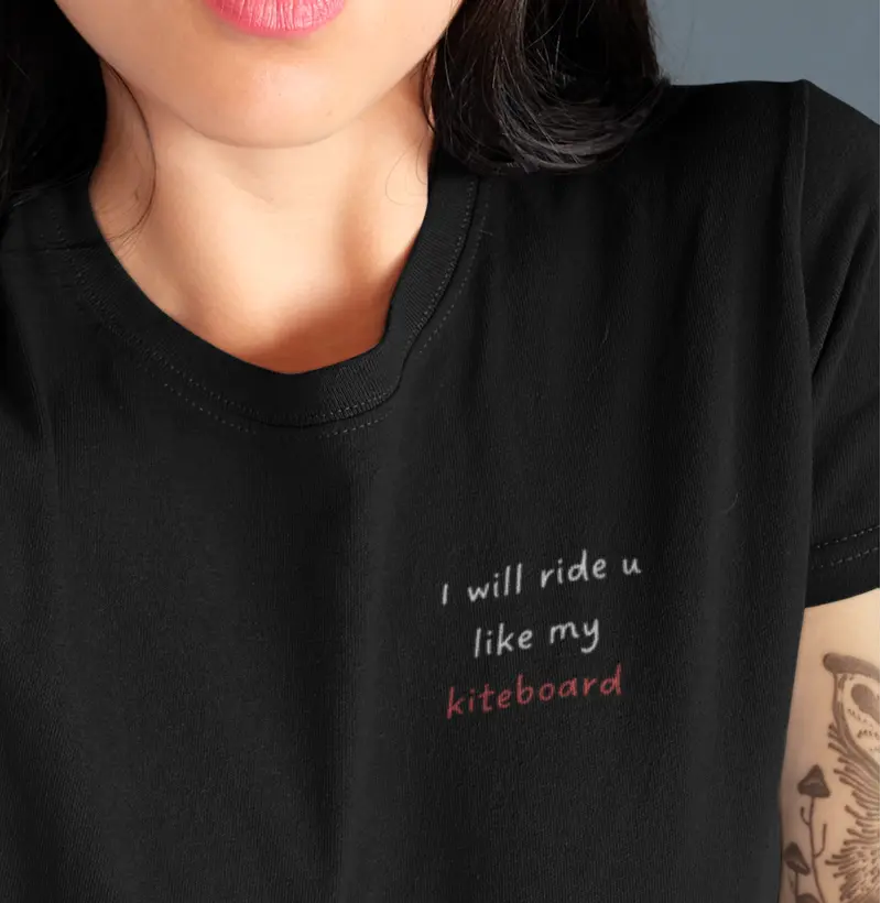 I'll ride u like my kiteboard