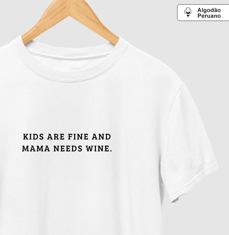 Kids are fine and mama needs wine