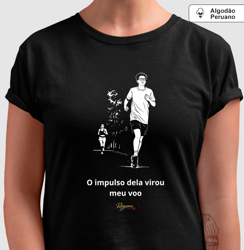 Camiseta Pima - O impulso dela virou meu voo 