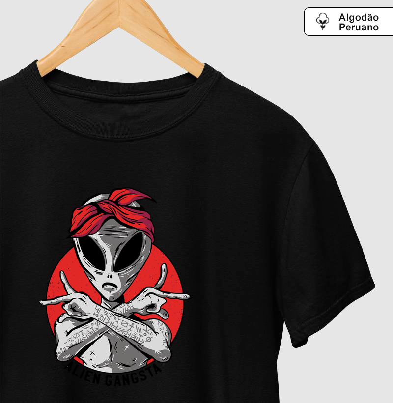 Camiseta Algodão Peruano Alien Gangsta - Camiseta Algodão Peruano