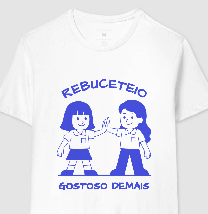 Rebuceteio, gostoso demais