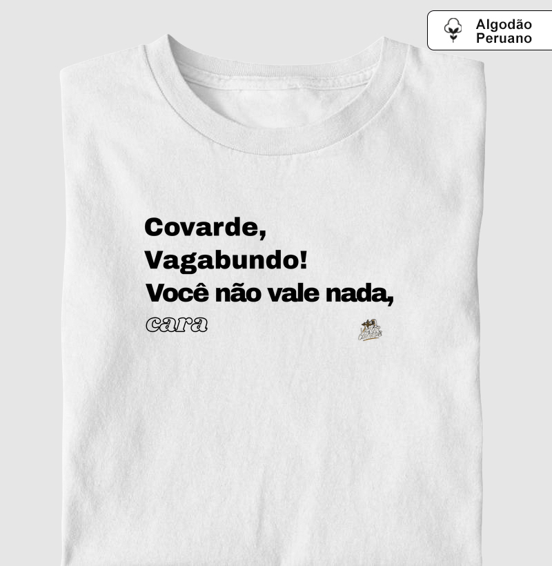 covarde, vagabundo!