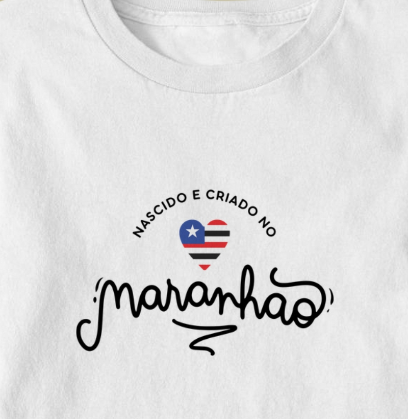 Camiseta "Nascido e criado no Maranhão" | OxenteWear