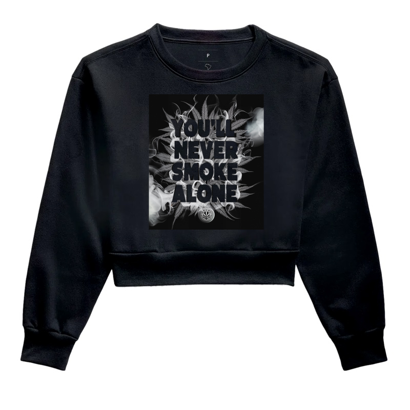 YOU'LL NEVER SMOKE ALONE