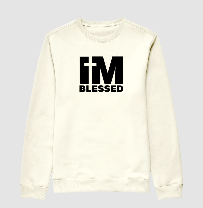 Suéter Moletom I'm Blessed - Suéter Moletom