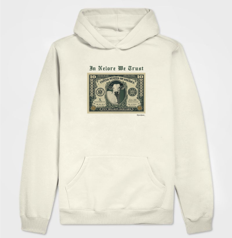 In Nelore We Trust - (Moletom)