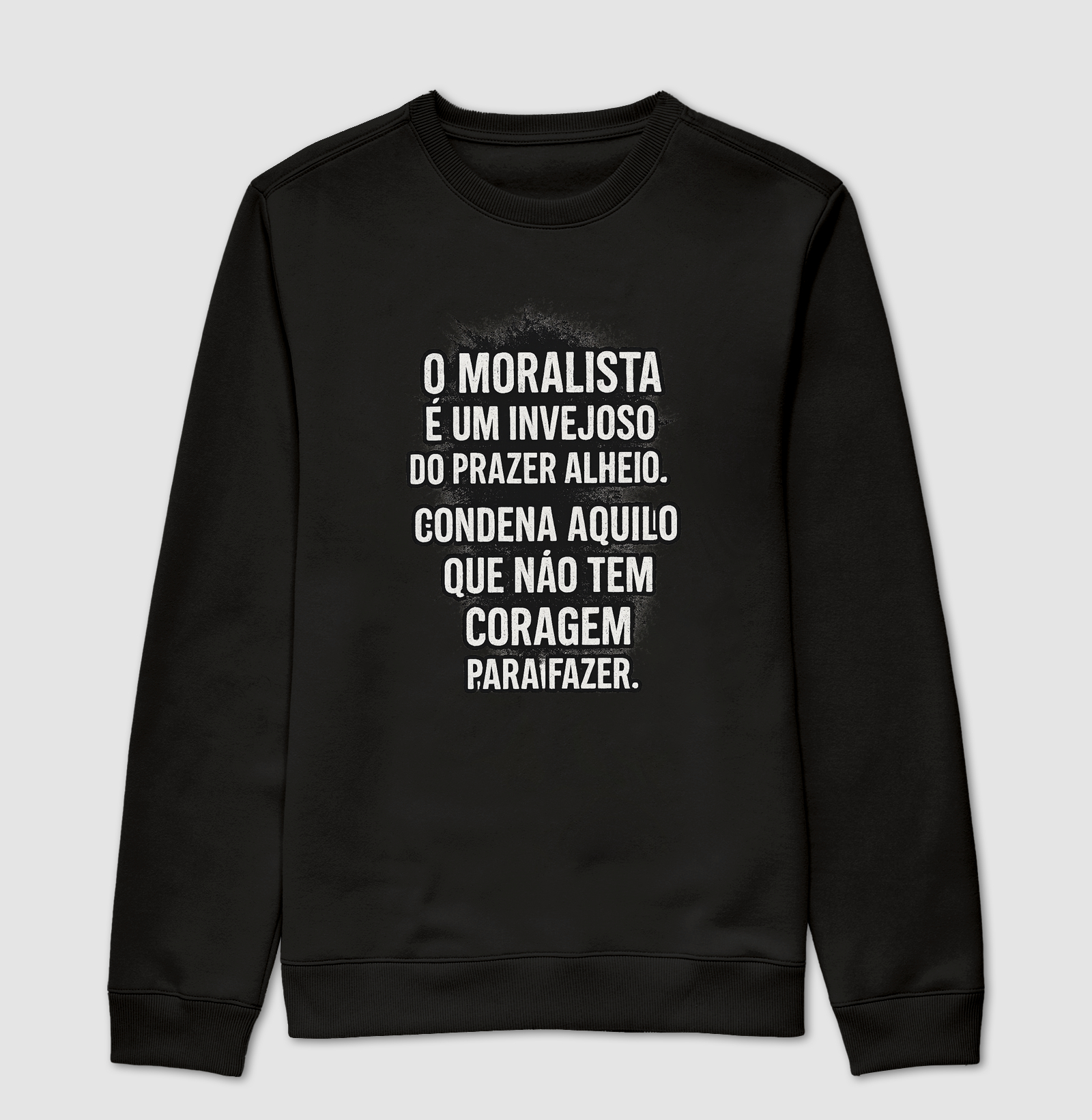 Condena aquilo que inveja.