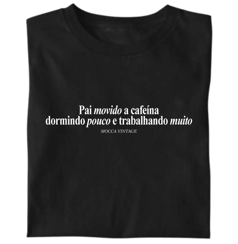 Pai movido a cafeína, dormindo pouco e trabalhando muito