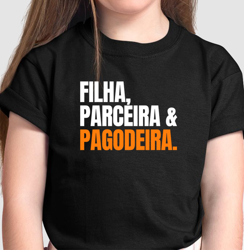 Infantil - Filha, Parceira, & Pagodeira