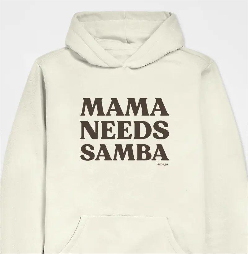 Mama needs samba [Moletom Hoodie Slim]