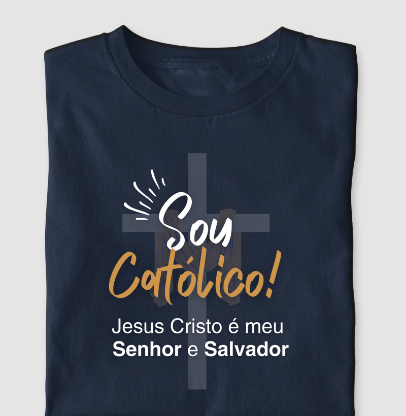 Sou Católica Jesus é meu Senhor