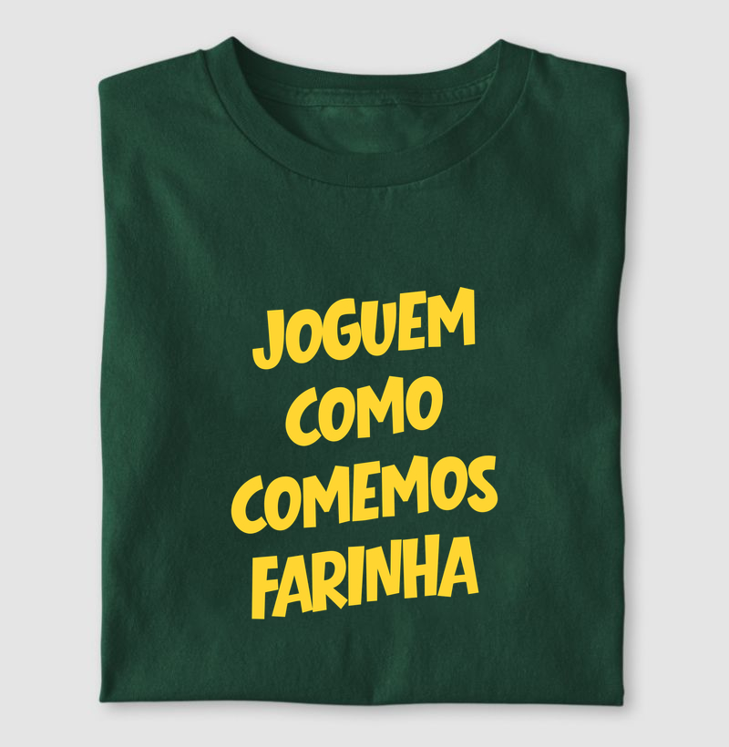 Joguem como comemos farinha