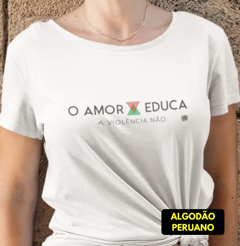 O amor educa, a violência não