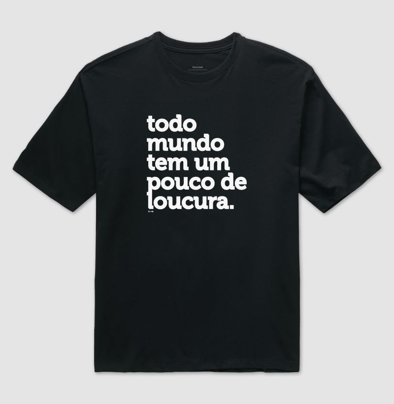 todo mundo tem um pouco de loucura frase 2