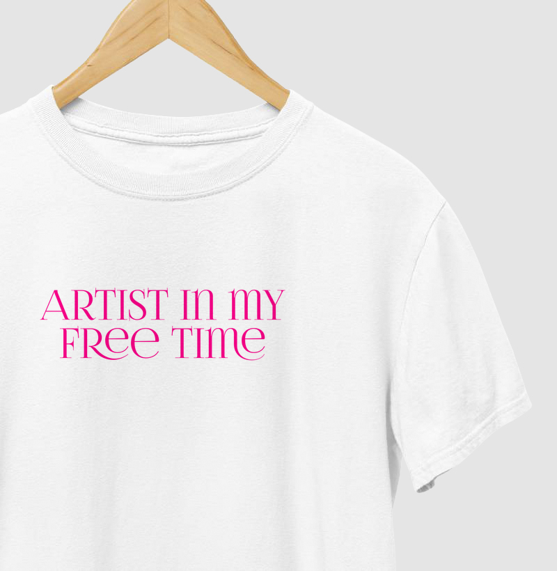 ARTIST IN MY FREE TIME