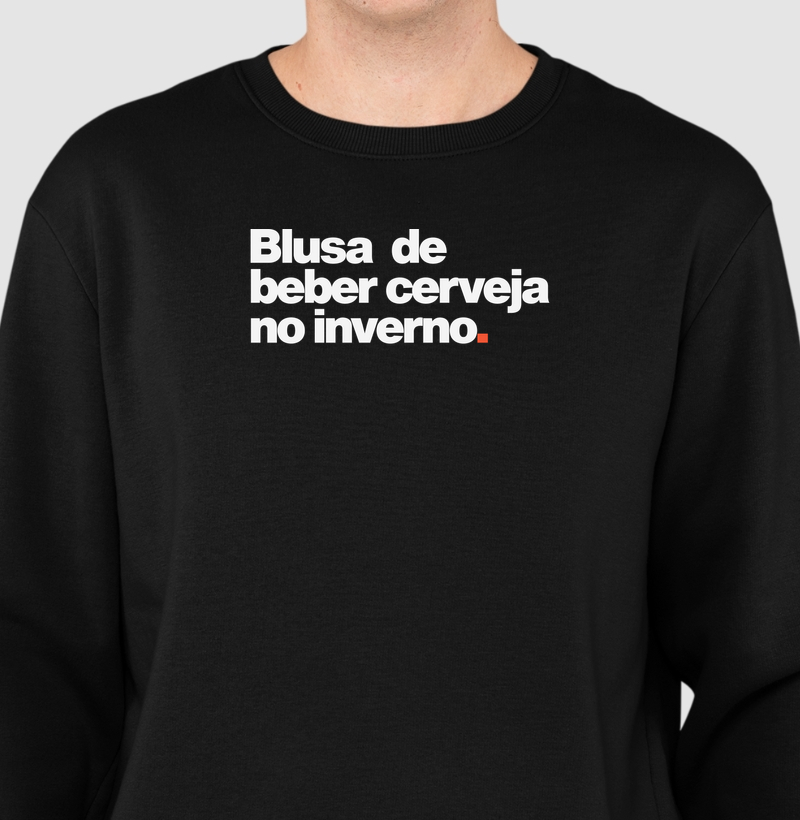 Blusa de beber cerveja no inverno.