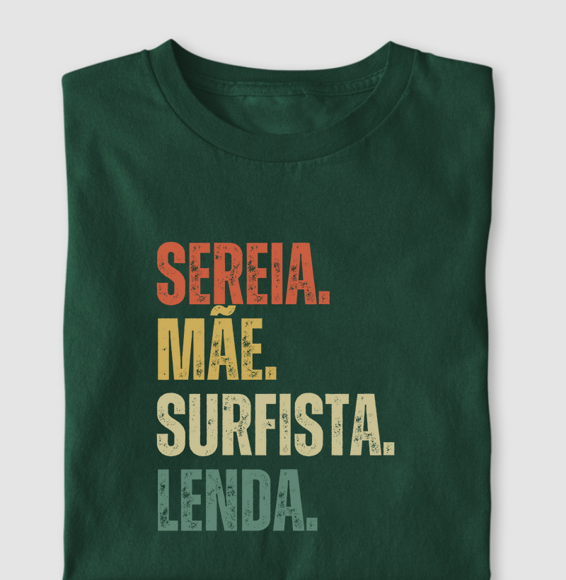 Sereia. Mãe. Surfista. Lenda.