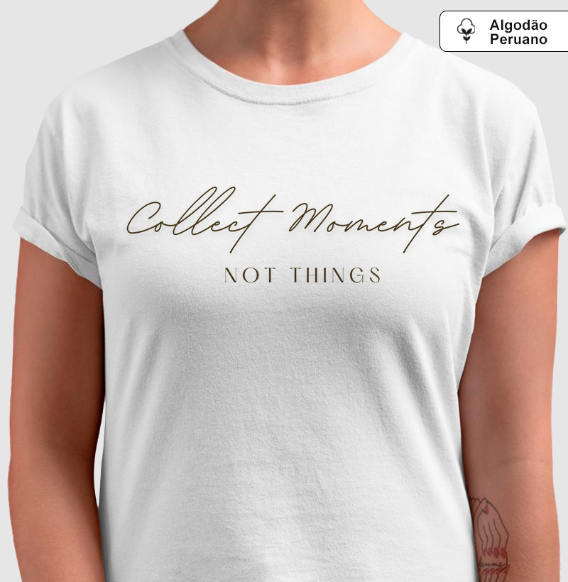 Collect Moments, Not Things