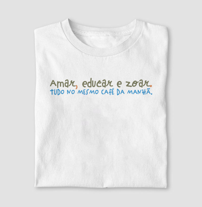 Amar, Educar e Zoar.