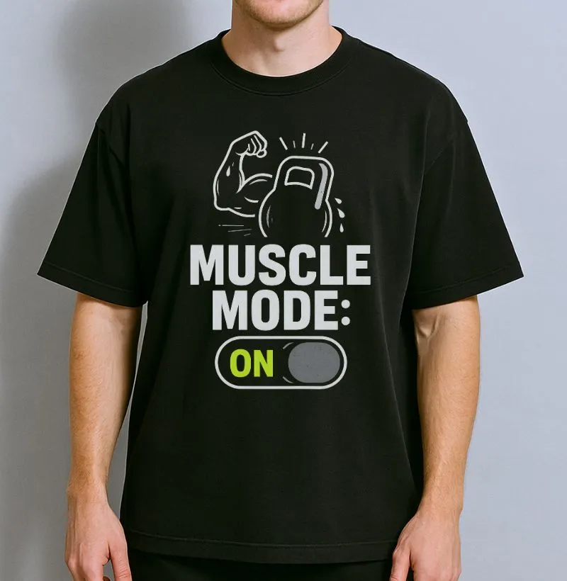 Muscle Mode On
