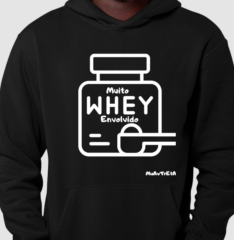 Muito whey envolvido