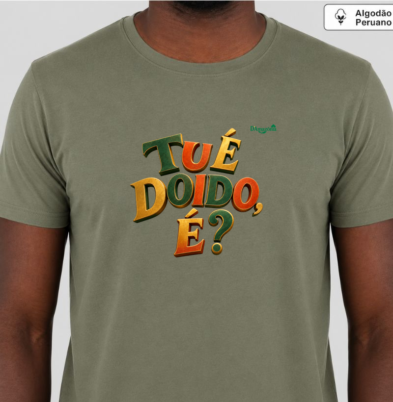 Tu é doido é?