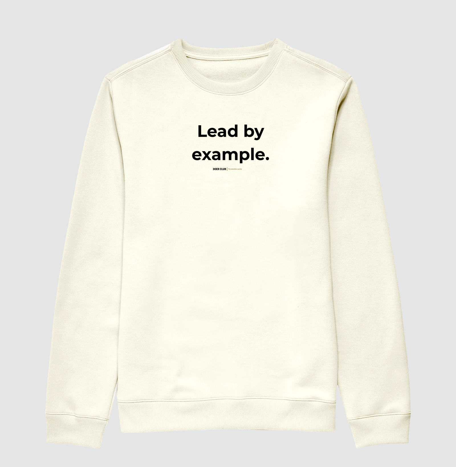 Lead by example.