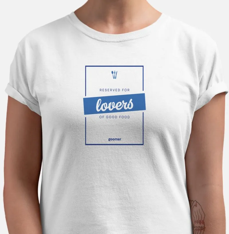 Camiseta - Reserved for lovers of good food.