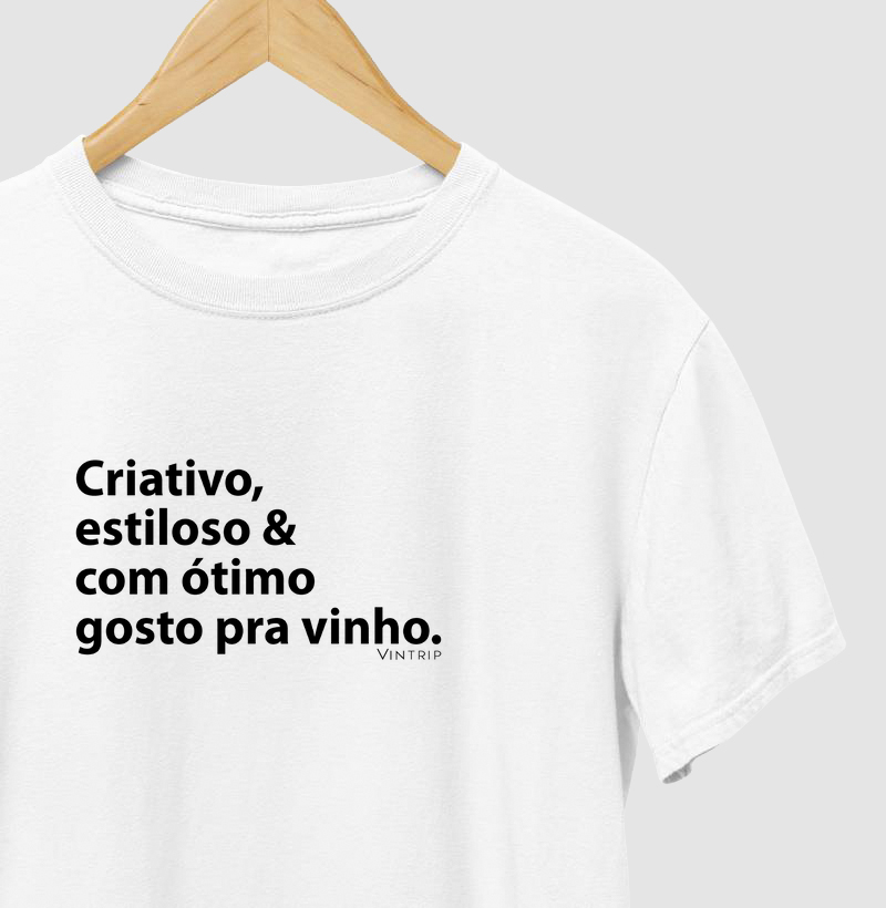 Criativo, estiloso & com ótimo gosto pra vinho.