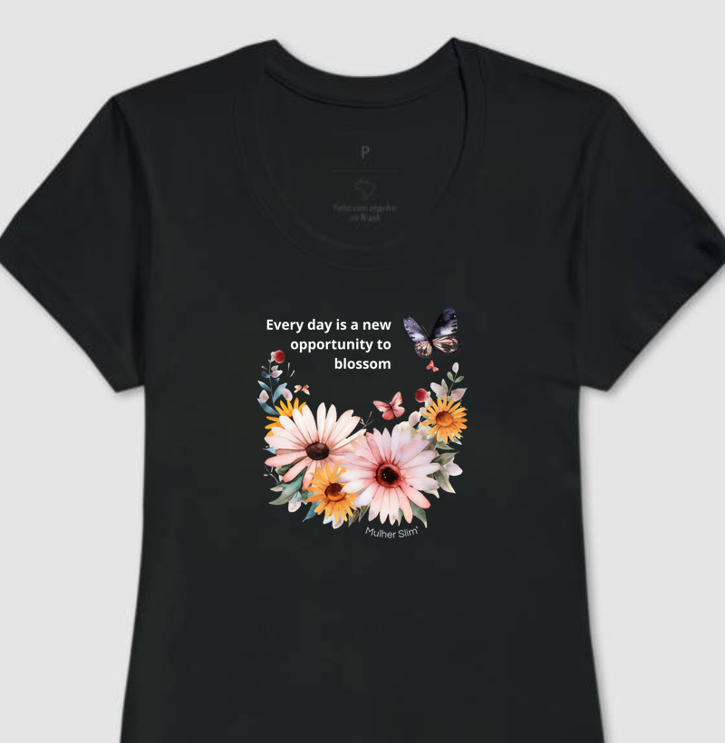 Camiseta Feminina Mulher Slim Floral Novas Oportunidades (2018)