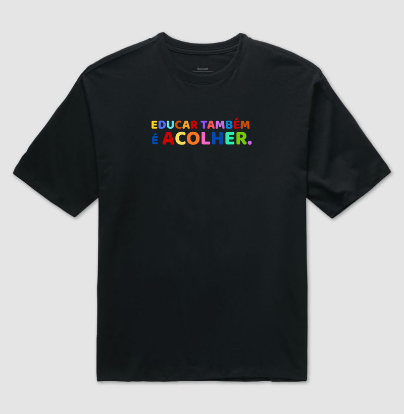 Camiseta Acolher, Educar e Ensinar