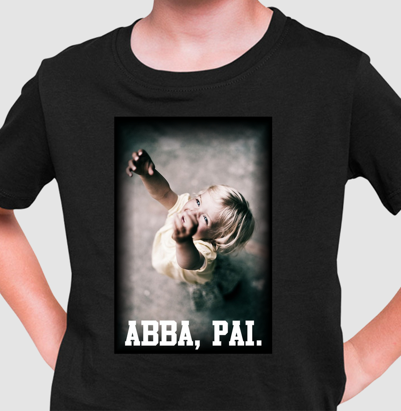 Camiseta Infantil Cristã Abba Pai Criança