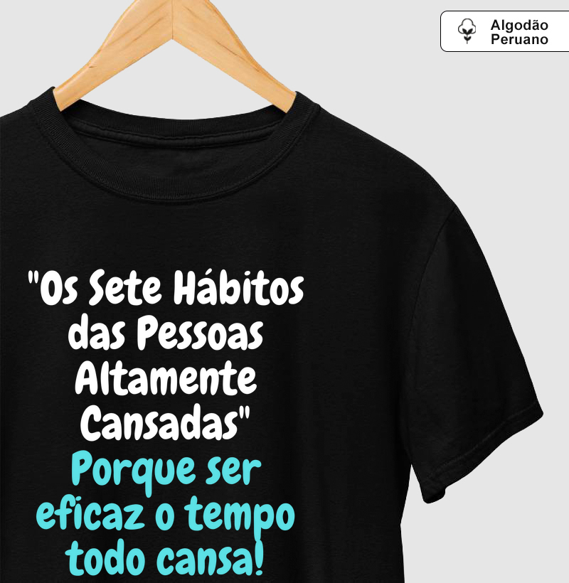 Os sete Hábitos das Pessoas Altamente Cansadas