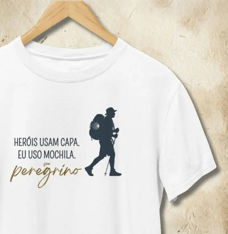 Heróis usam capa. Eu uso Mochila. Sou Peregrino