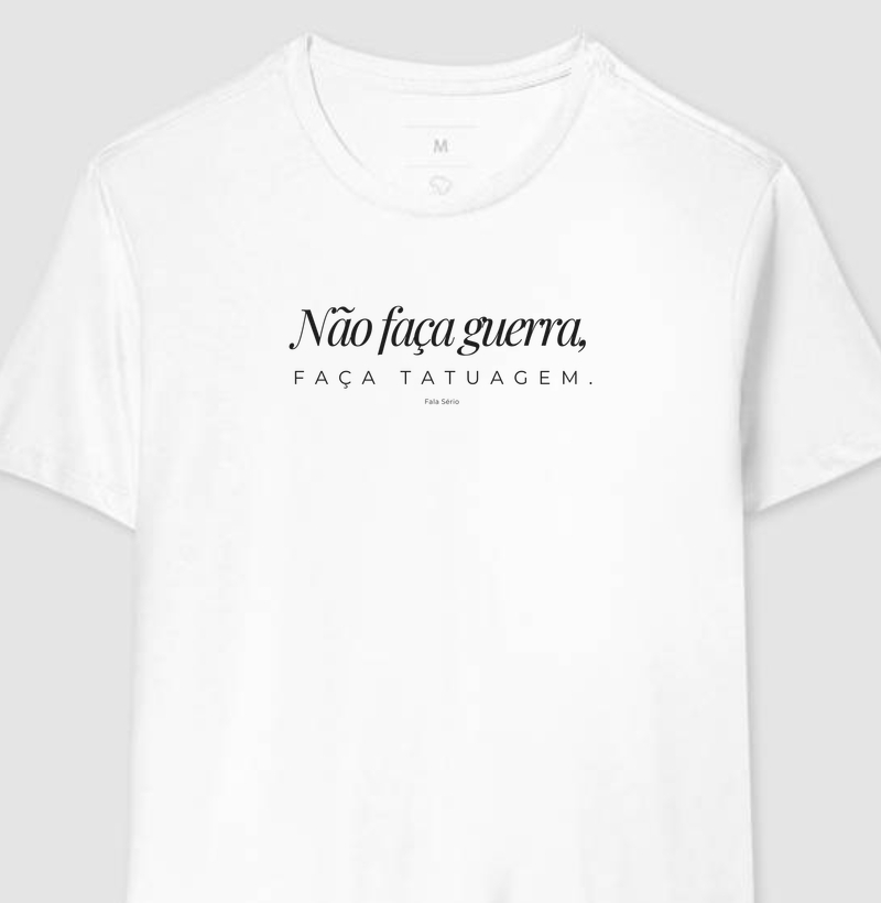 Não faça guerra, faça tatuagem | Minimalista