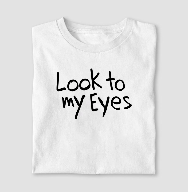 Look to My Eyes