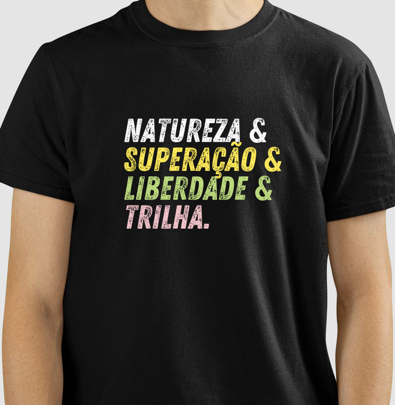 Natureza, superação, liberdade e Trilha