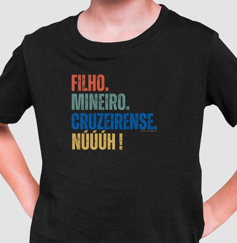Camiseta Infantil Filho Mineiro Cruzeirense | Identidade e Paixão - Algodão Peruano